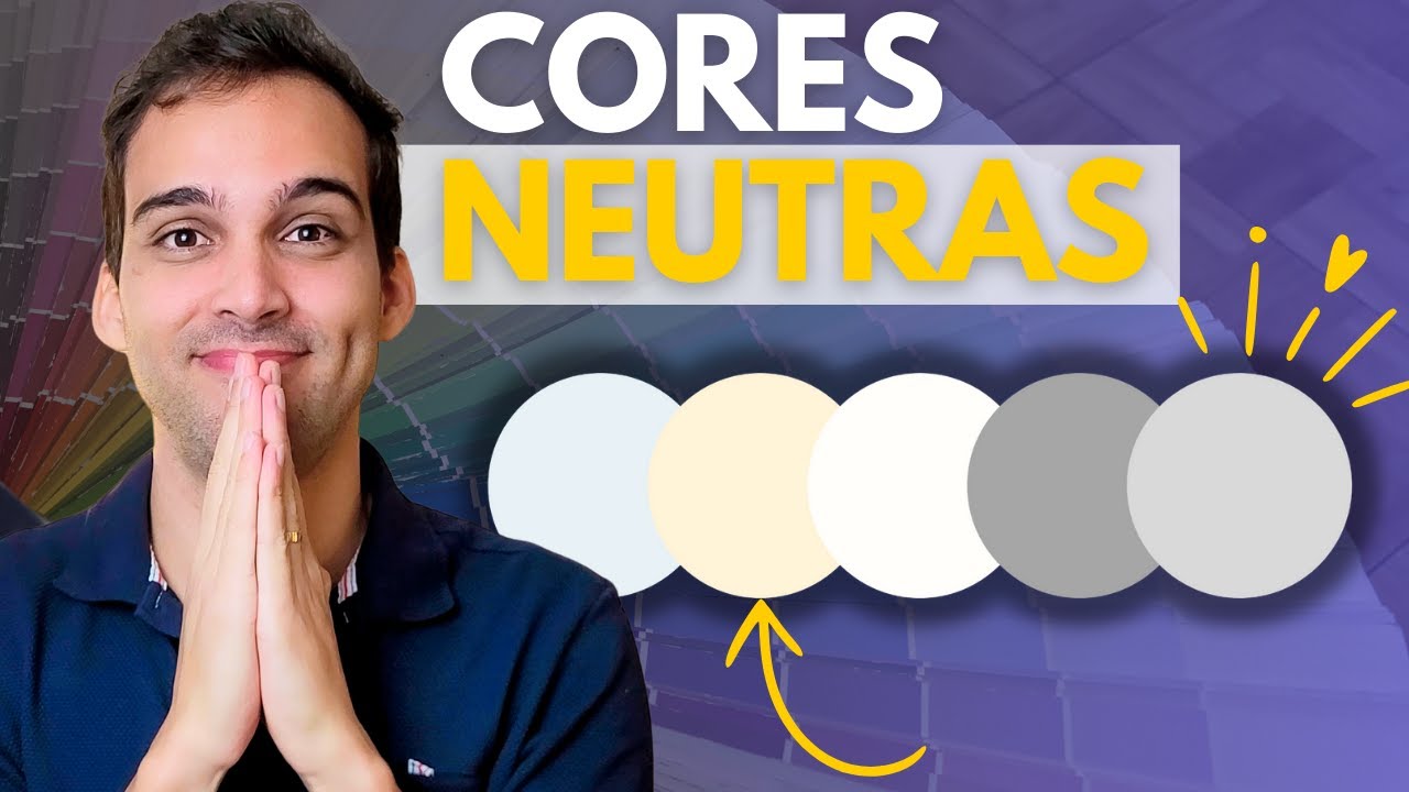 MELHORES CORES NEUTRAS PARA A SUA CASA