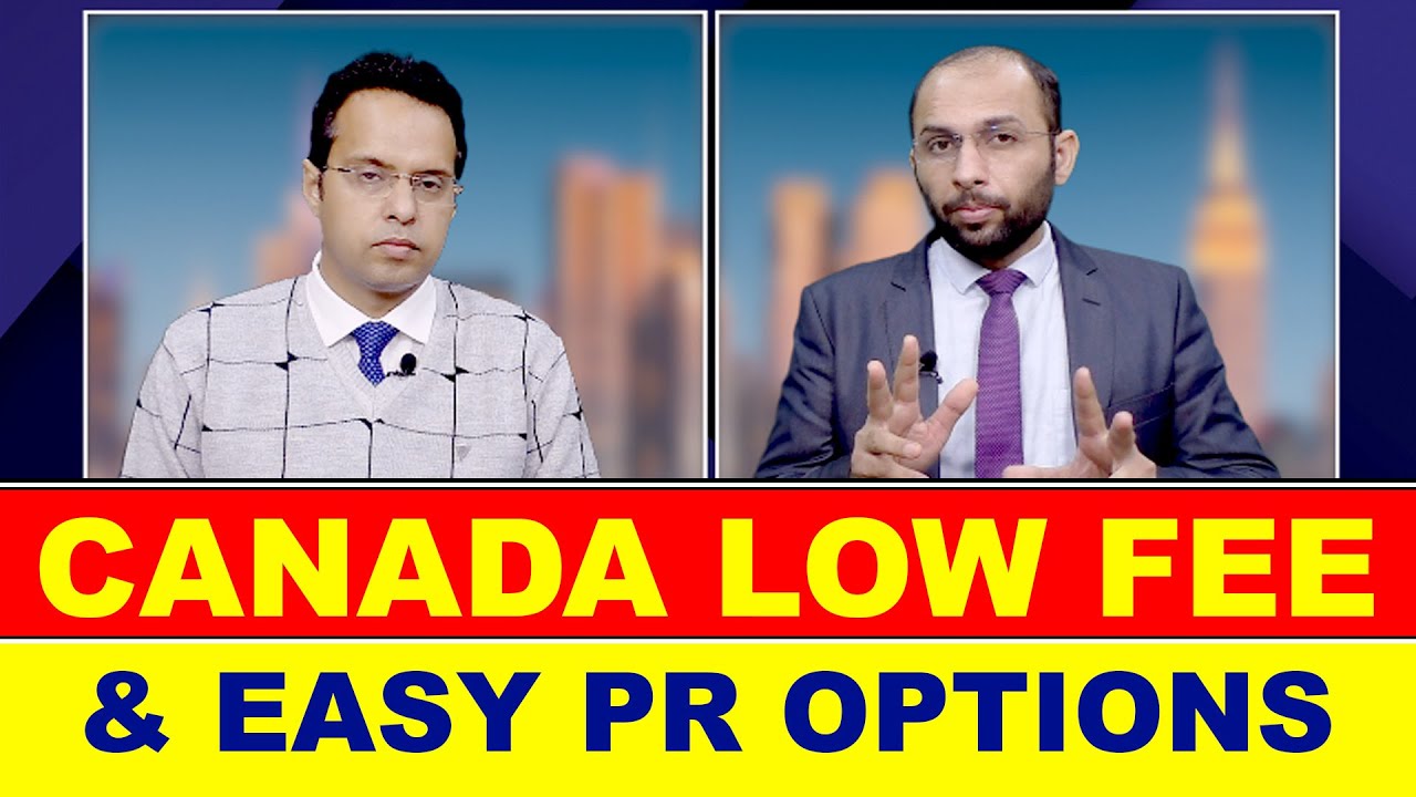 CANADA LOW FEES & EASY PR OPTIONS STUDY VISA