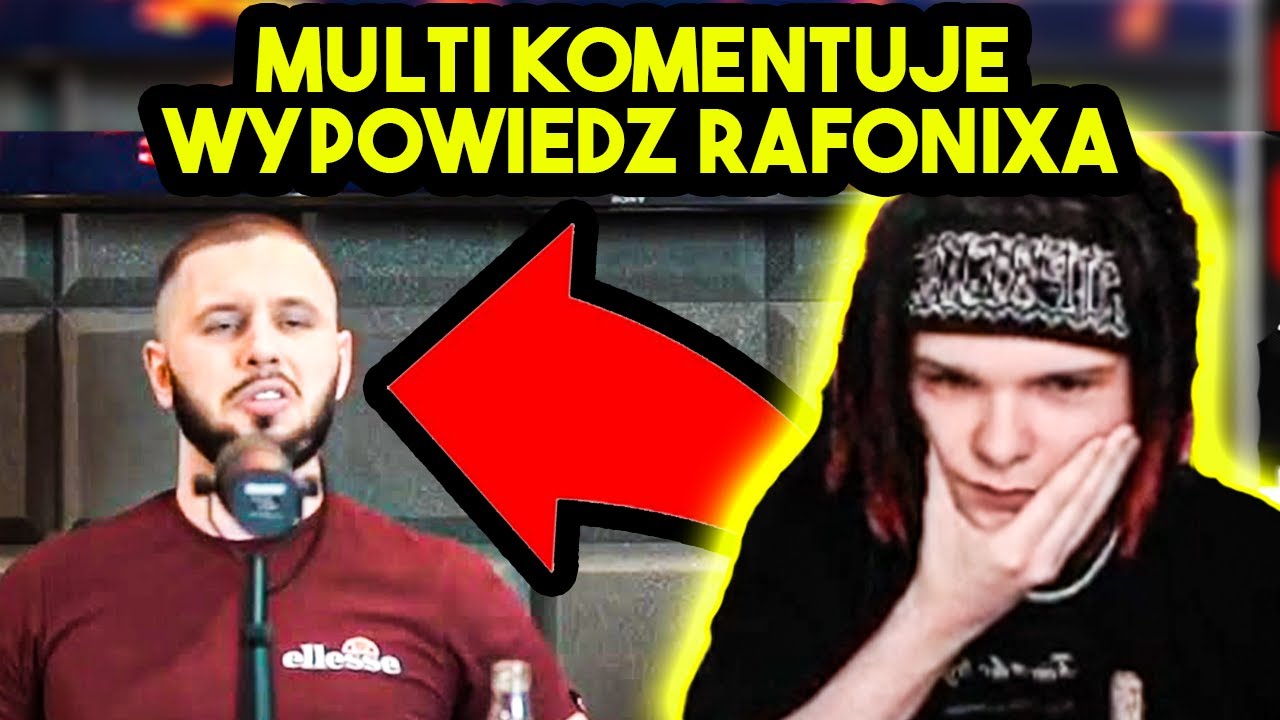 MULTI komentuje WYPOWIEDŹ RAFONIXA O YFL i XI