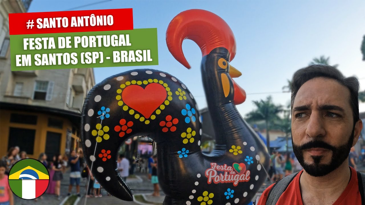 GRINGO ITALIANO NO BRASIL VISITA A FESTA DE PORTUGAL NA CIDADE DE SANTOS | FESTA DE SANTO ANTÔNIO