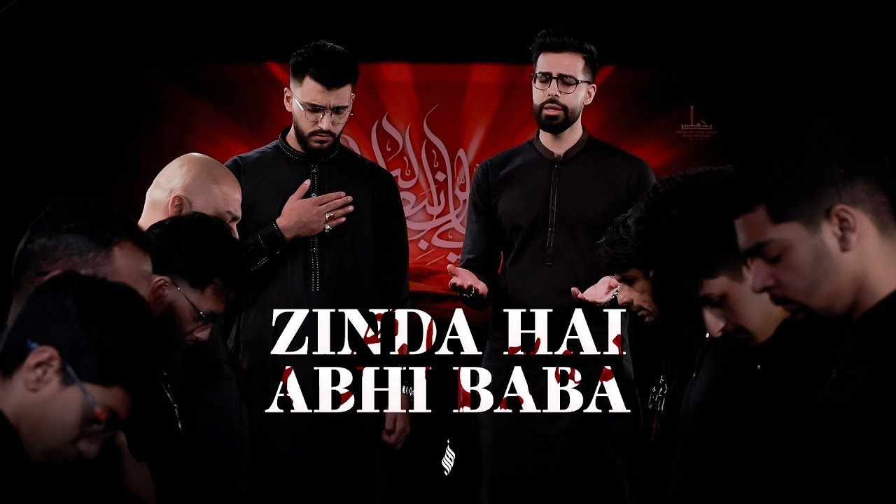 Zinda Hai Abhi Baba | 21 Ramzan Noha | Servants of Zahra