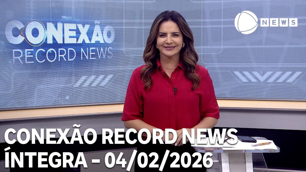 Conexão Record News - 04/02/2026