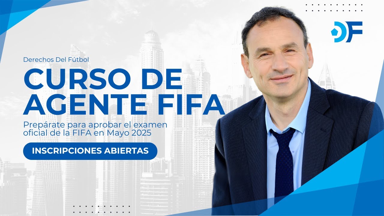 Prepárate para aprobar el examen de Agente FIFA de Mayo 2025