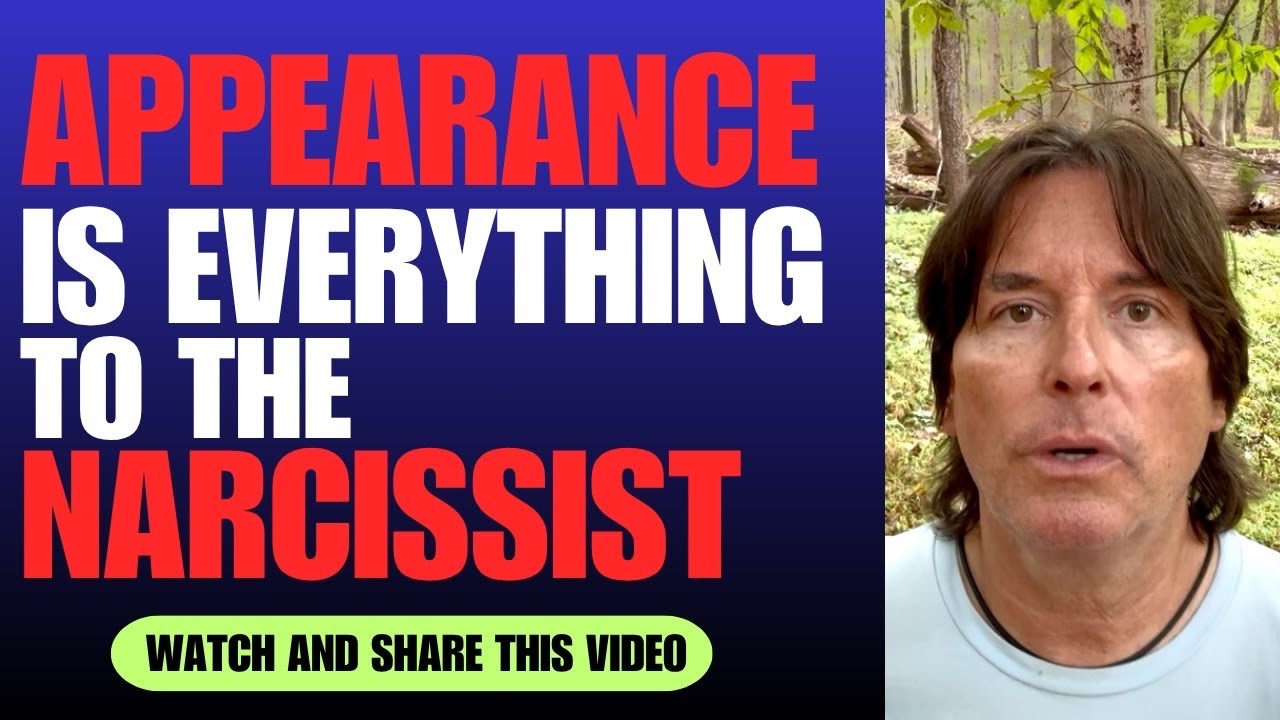 APPEARANCE IS EVERYTHING TO THE NARCISSIST | EDUCATION | NARCDAILY | RELATIONSHIPS 