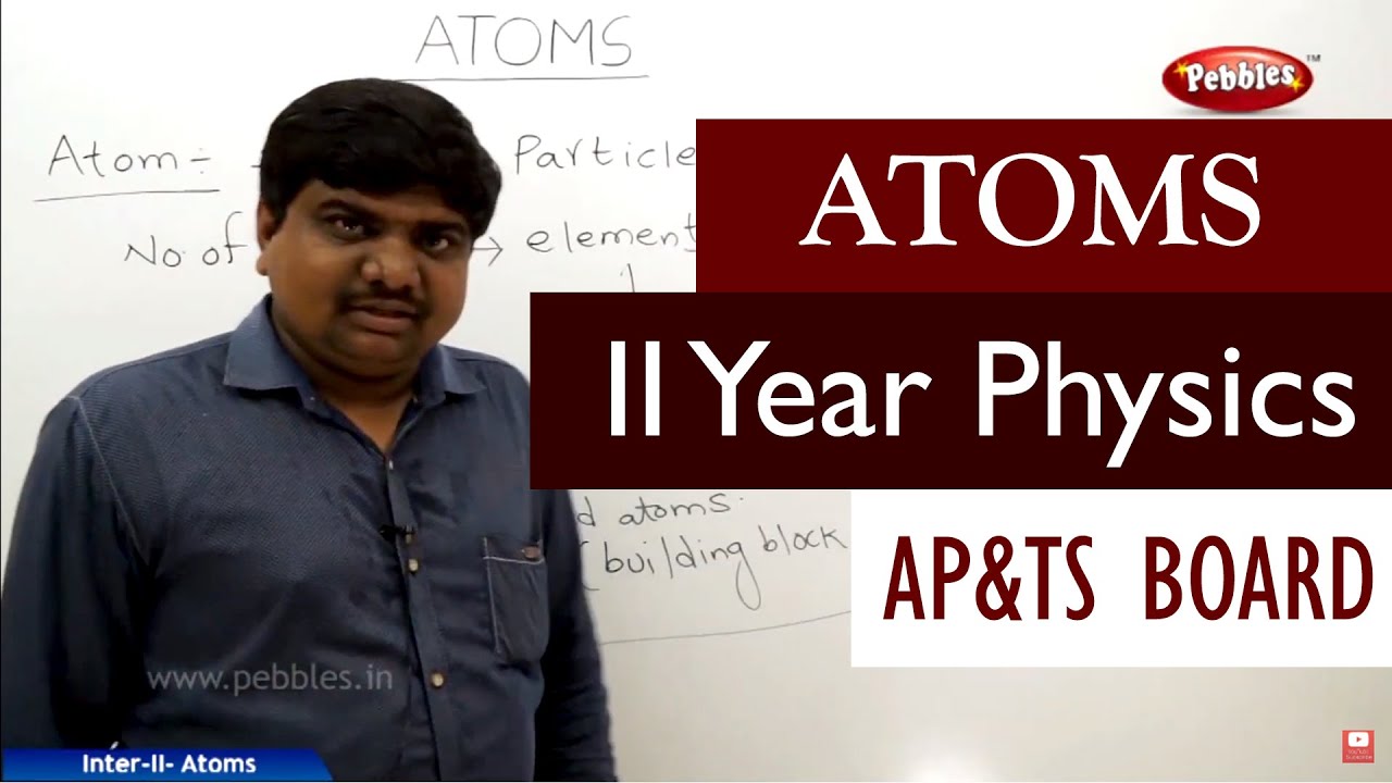 Atoms full lesson| Intermediate II | Physics | AP&TS Syllabus