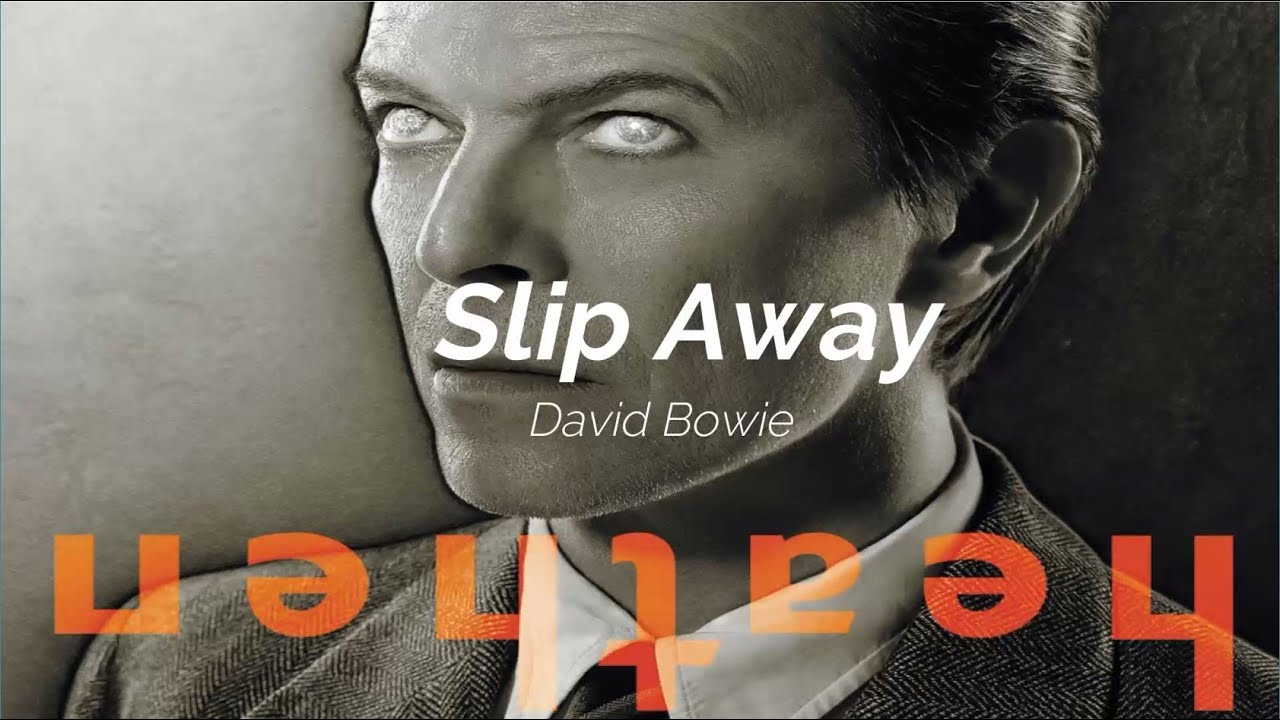 David Bowie - Slip Away (Subtitulada Español / Ingles)