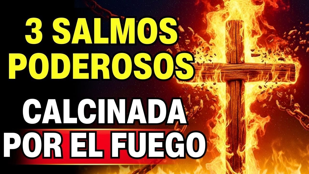 🔥 Salmo 91+35+140: Oración Violenta que CALCINA Maldiciones de Generación en Generación