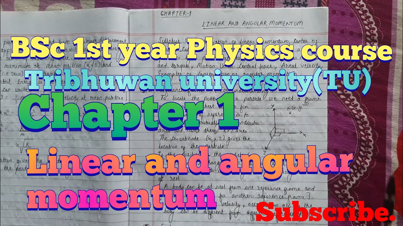 Linear and angular momentum. Chapter 1.Bsc 1st year physics.Tribhuwan university(TU).By Umesh Mallik