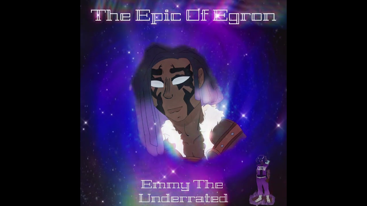 Planet Egron - EmmyTheUnderrated (The Epic of Egron)