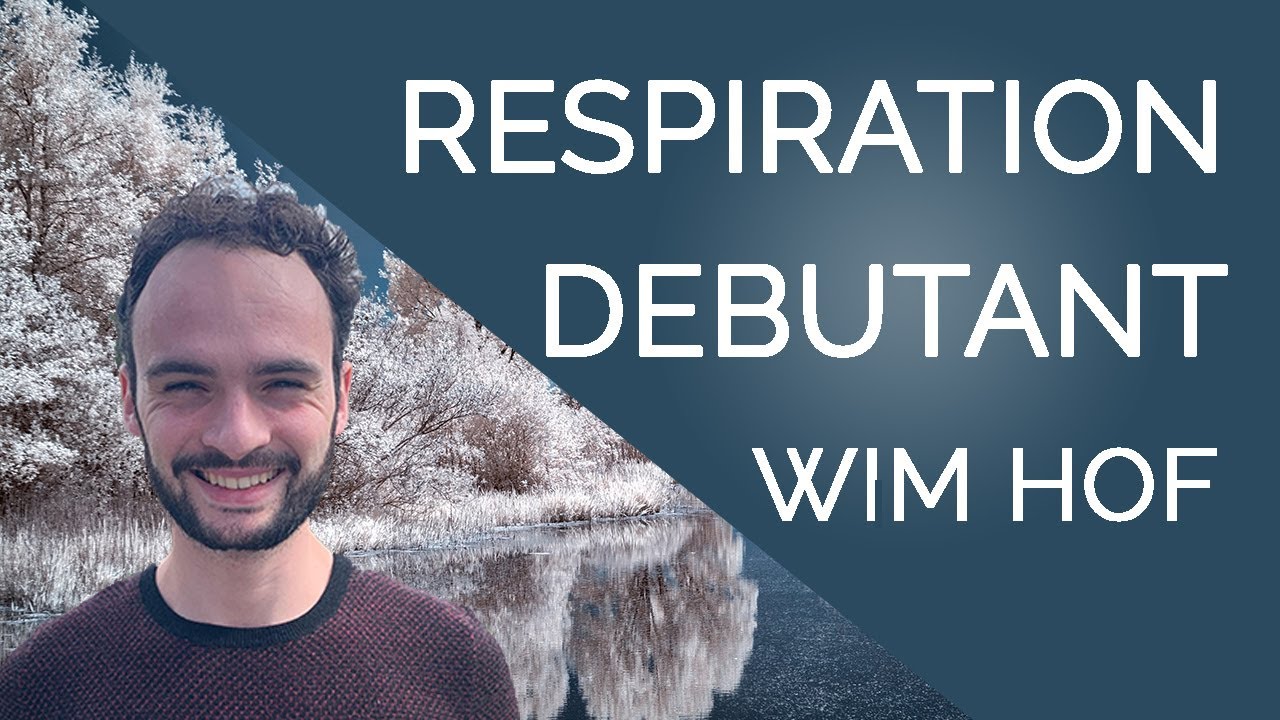 Respiration Wim Hof Guid&eacute;e pour D&eacute;butants : 3 Cycles en fran&ccedil;ais