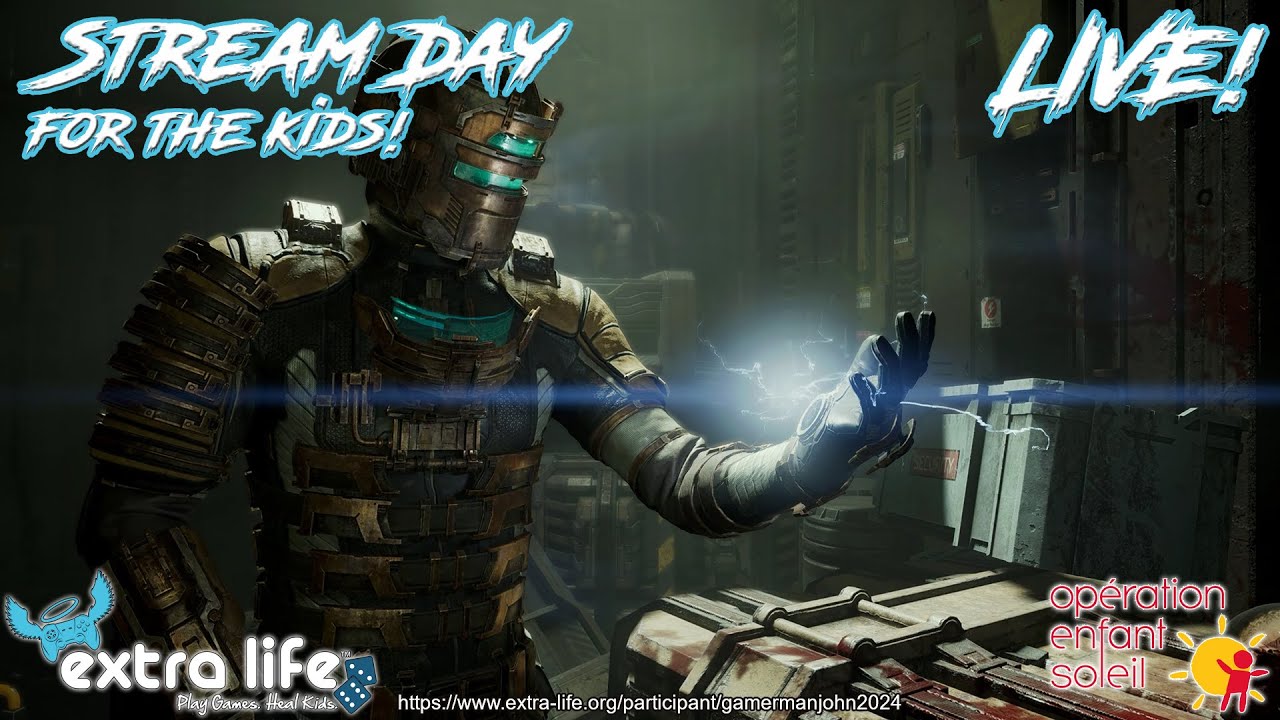 December EXTRA LIFE Stream playing Dead Space Remake Part 1 *Raising funds 4 the kids!!*