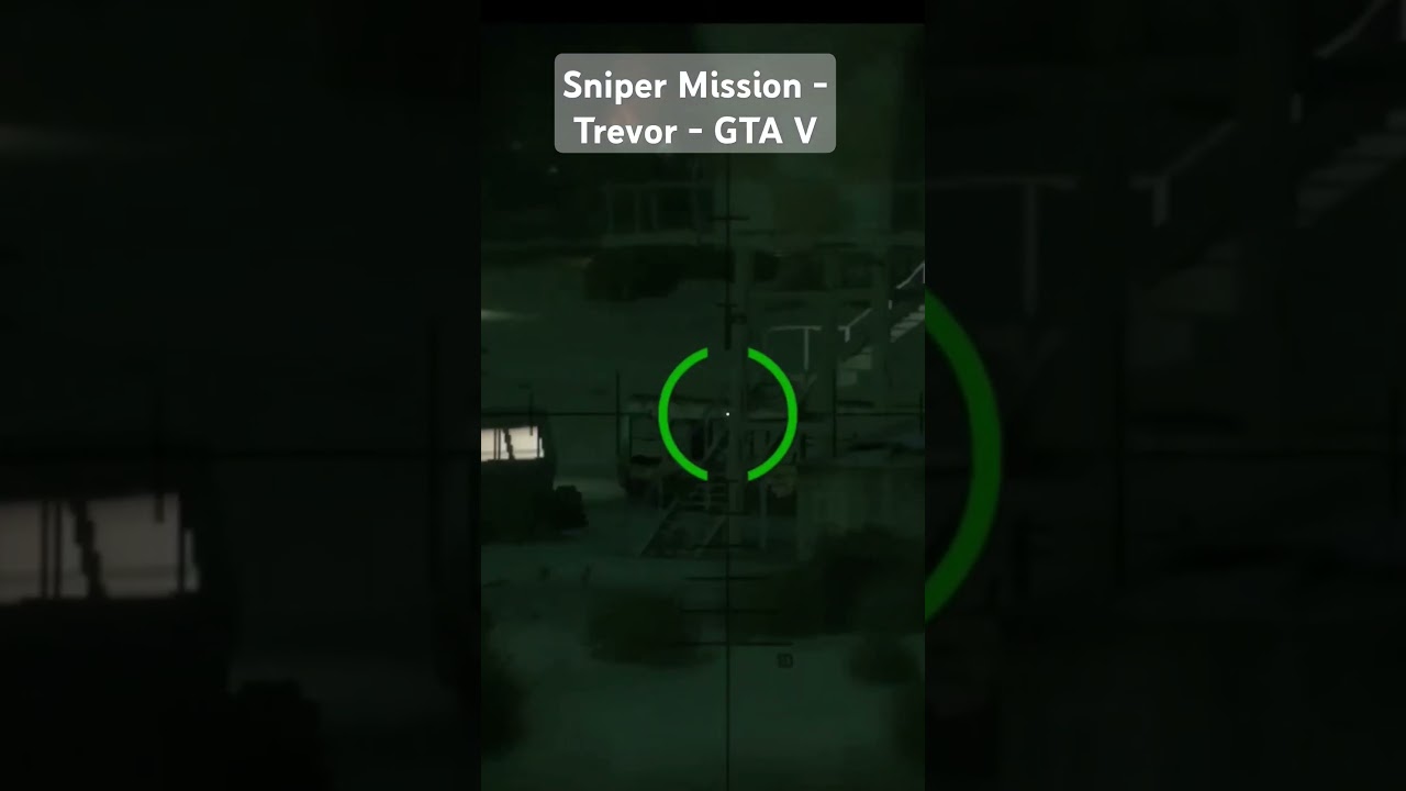 Sniper Mission - Trevor - GTA V (PART 1)