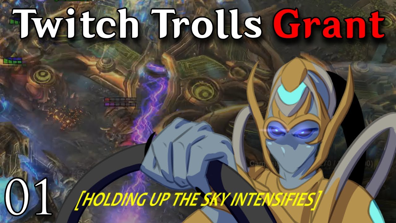 The Chaos Begins! - TwitchTrollsGrant: Legacy of the Void pt1