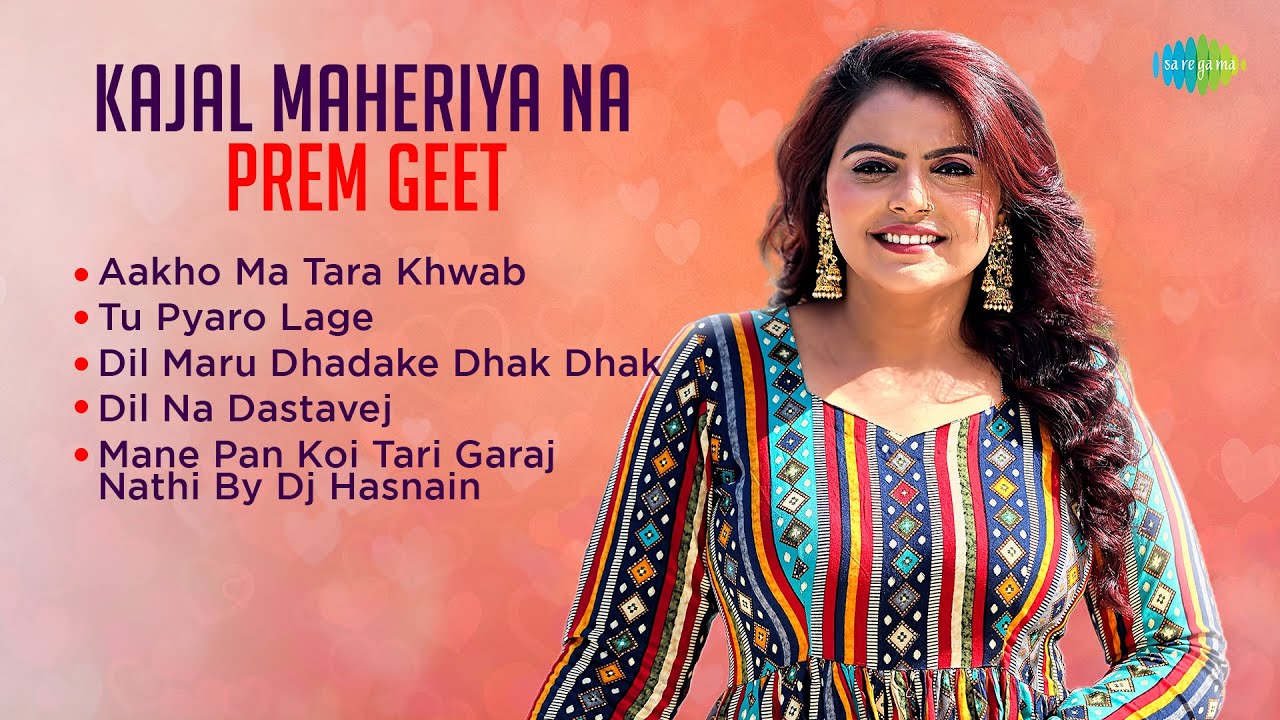 Kajal Maheriya Na Prem Geet | Aakho Ma Tara Khwab | Dil Maru Dhadake Dhak Dhak | Dil Na Dastavej