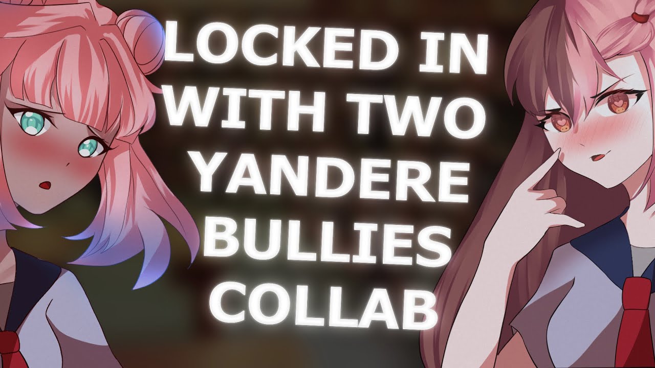 Locked In With Yandere Bullies | ft. Yubi VA