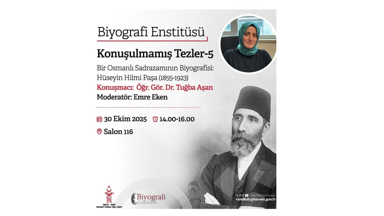 Konuşulmamış Tezler 5: Tuğba Aşan - Hüseyin Hilmi Paşa