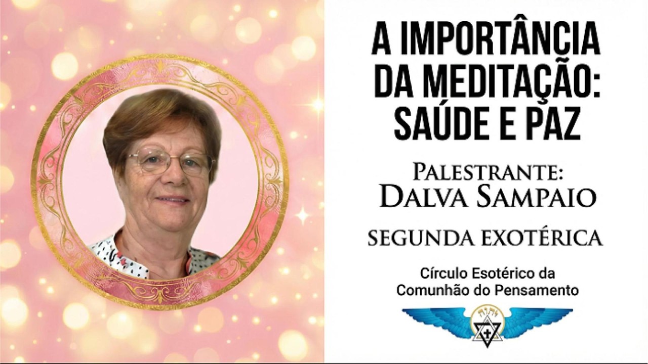 A Importância da Meditação: Saúde e Paz por Dalva Sampaio