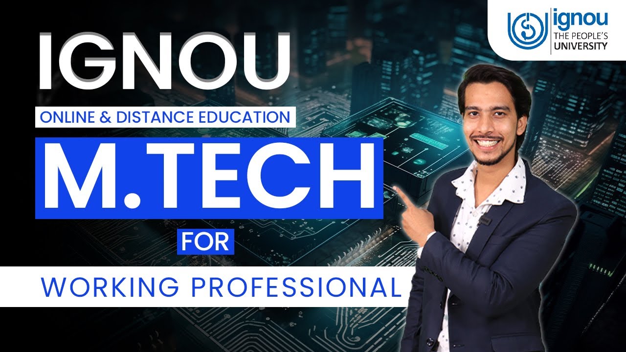 IGNOU Part Time M-Tech For Working Professional |Eligibility |Duration |Alternative |Pros & Cons
