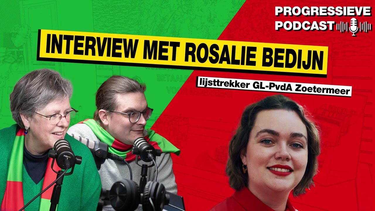 Interview met Lijsttrekker Rosalie Bedijn | GroenLinks-PvdA Zoetermeer | De Progressieve Podcast