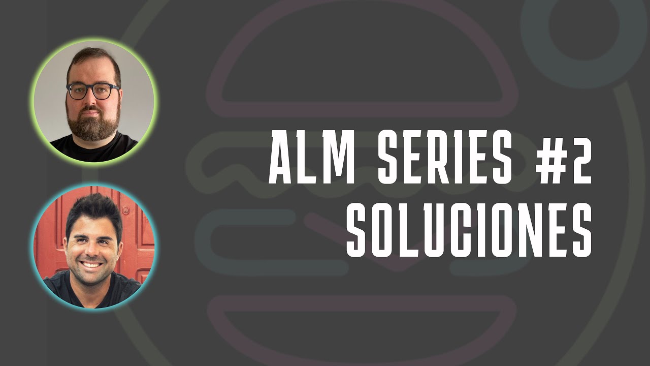 ALM Series #2 - Soluciones Administradas y No Administradas