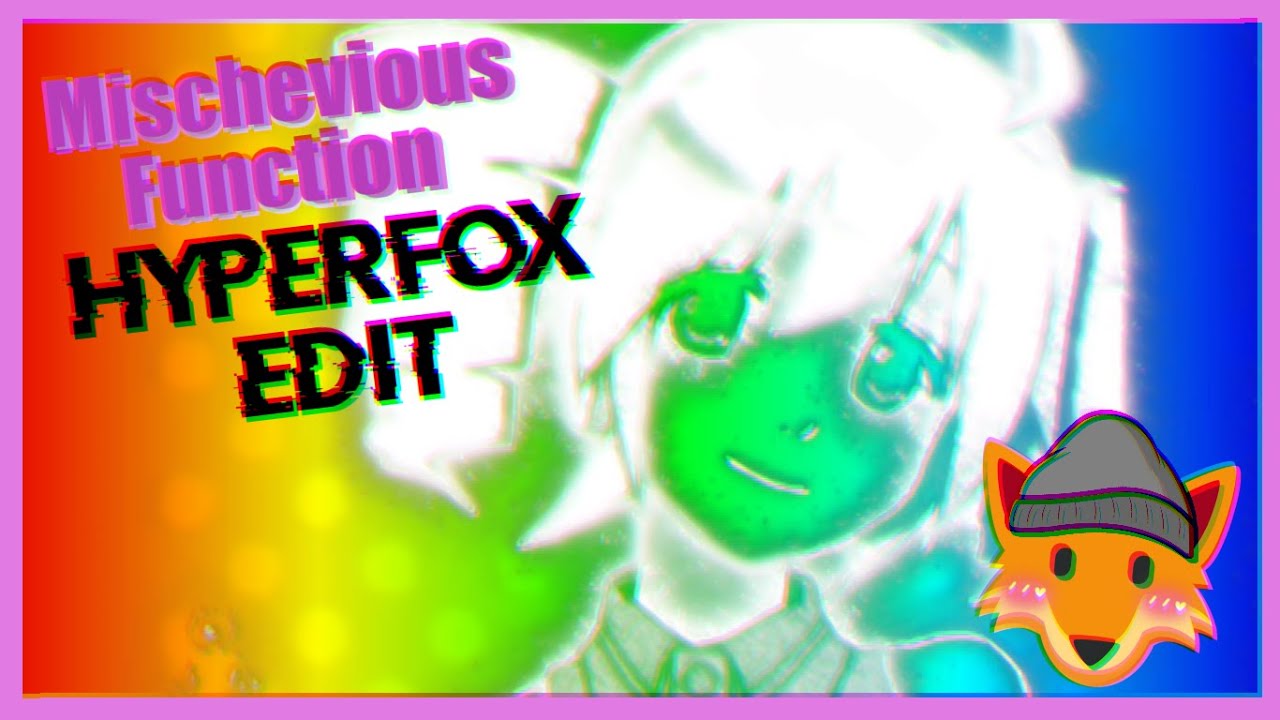 HyperFox - Mischevious Function (Uptempo HELI-EDIT)