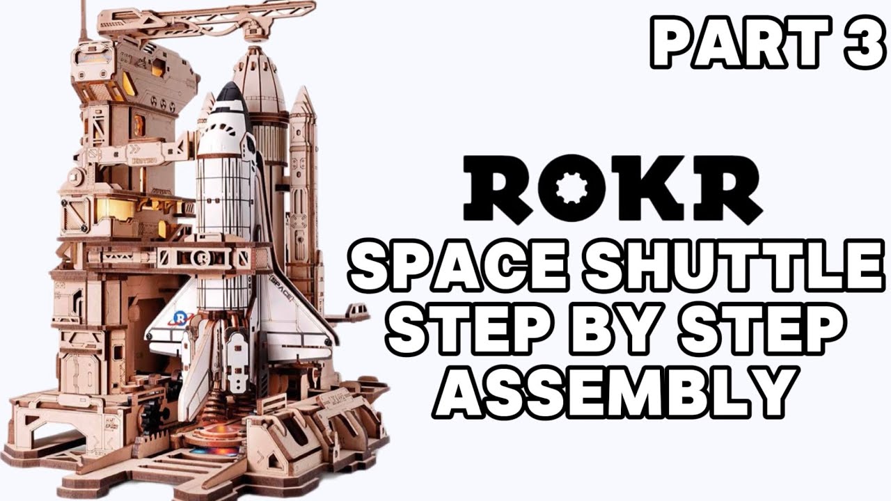 ROKR Space Shuttle Step-by-Step Assembly Guide: Part 3 (3 Mechanical Arm Build)