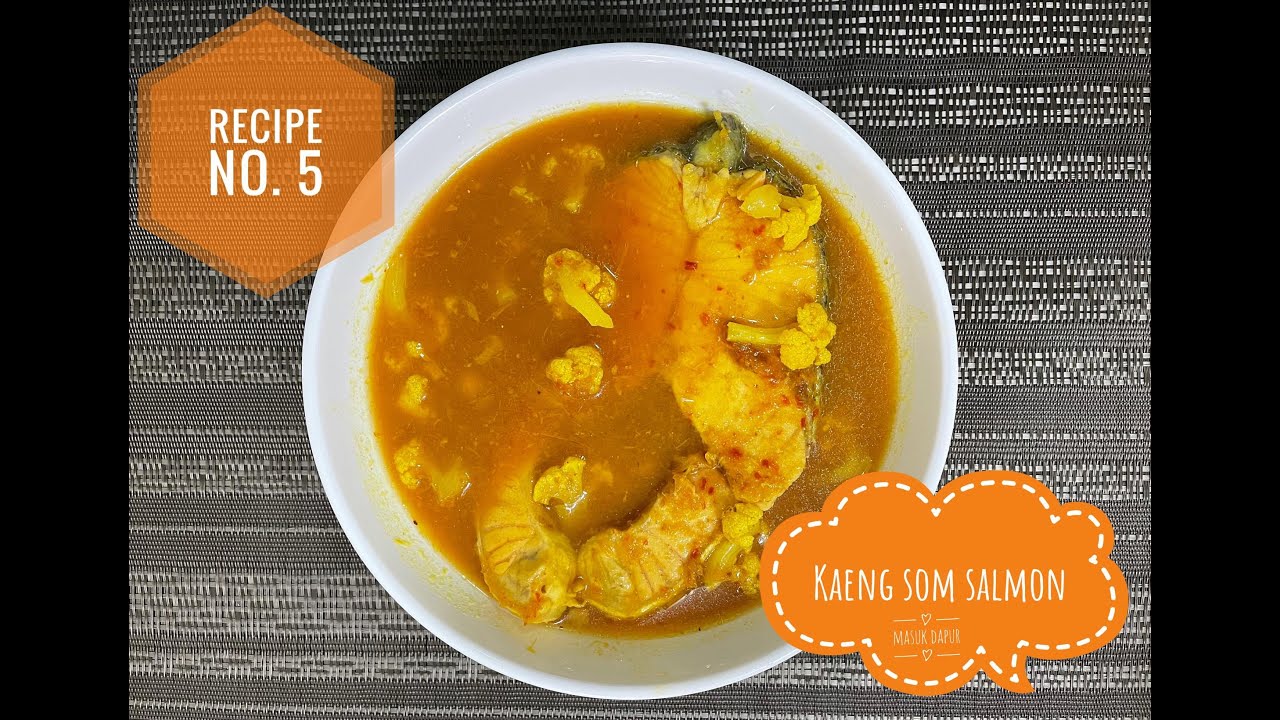 How to cook Thai food [Recipe no. 5] Kaeng som Salmon (แกงส้ม)