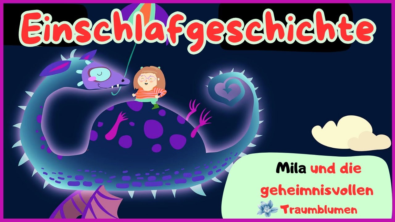 Süße Einschlafgeschichte für Kinder zum Träumen und Entspannen ✅ Mila und die magischen Traumblumen