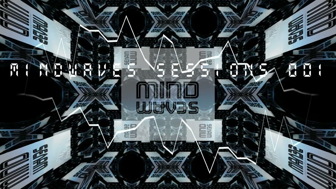 Mindwaves  Sessions 001