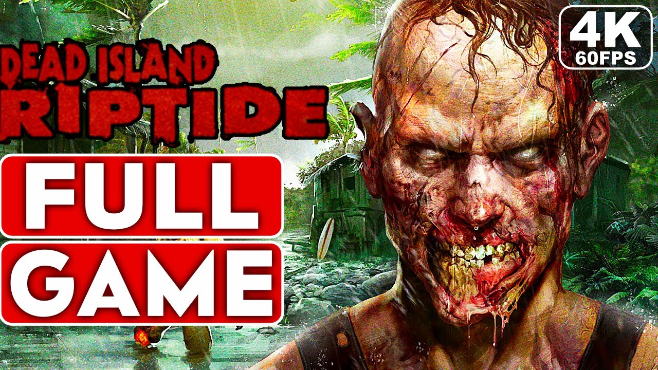 DEAD ISLAND RIPTIDE Gameplay Walkthrough Part 1 FULL GAME [4K 60FPS PC] - No Commentary