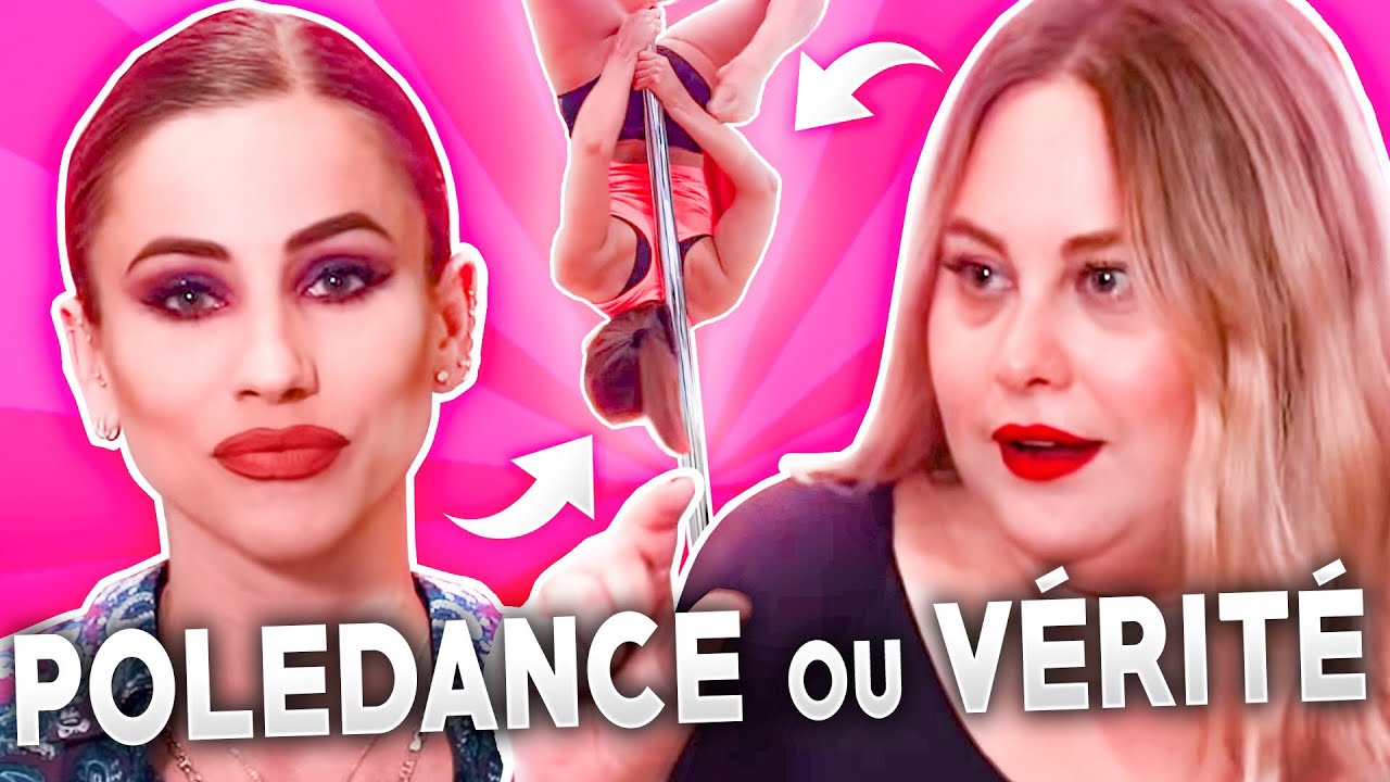 POLEDANCE OU VÉRITÉ (FEAT. COUCOU LES GIRLS)!