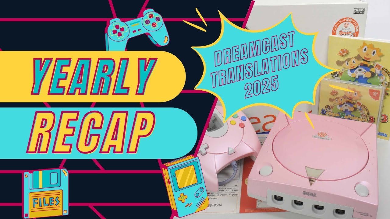 2025 Game Fan Translations Recap - Dreamcast
