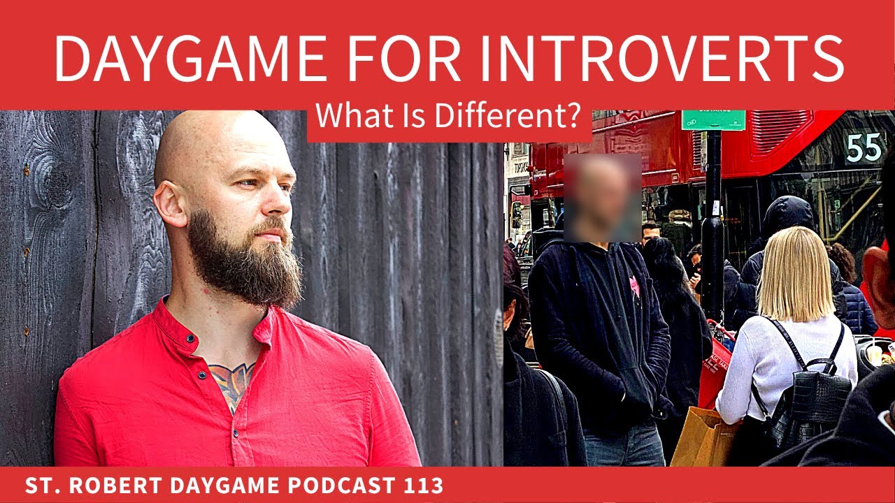 Daygame for Introverts | St. Robert Daygame Podcast 113