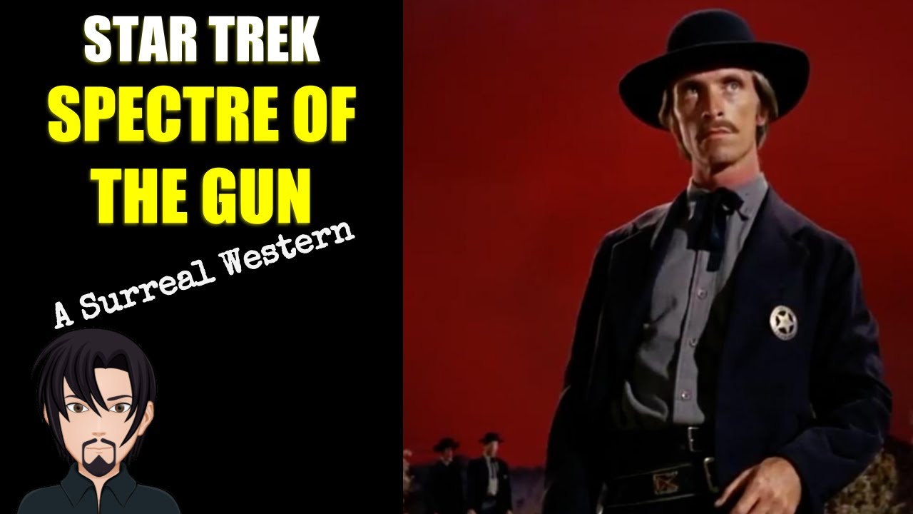 Star Trek: Spectre of the Gun - A Surreal Western