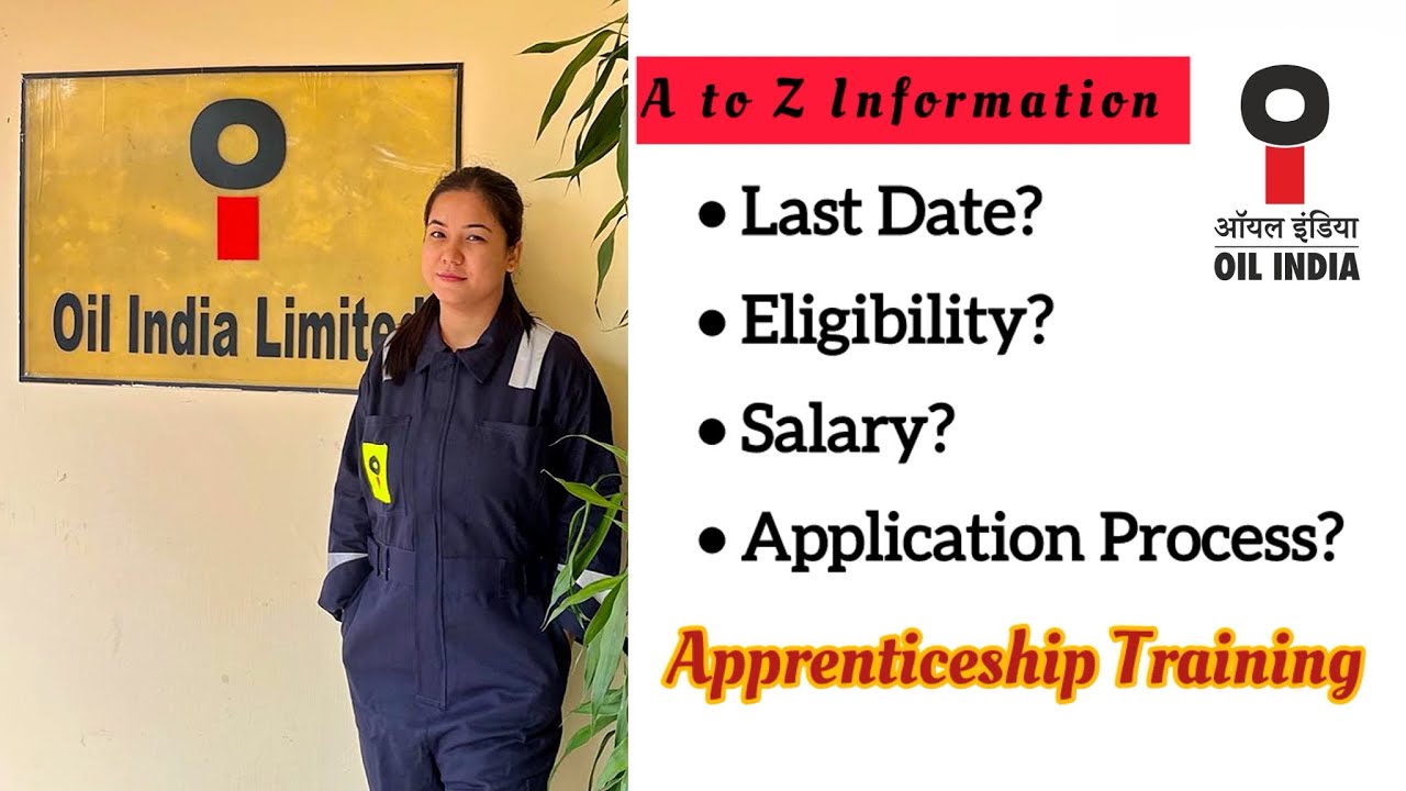 OIL INDIA Apprenticeship Training 2025 || Salary, Application Process || Detailed Video ✨