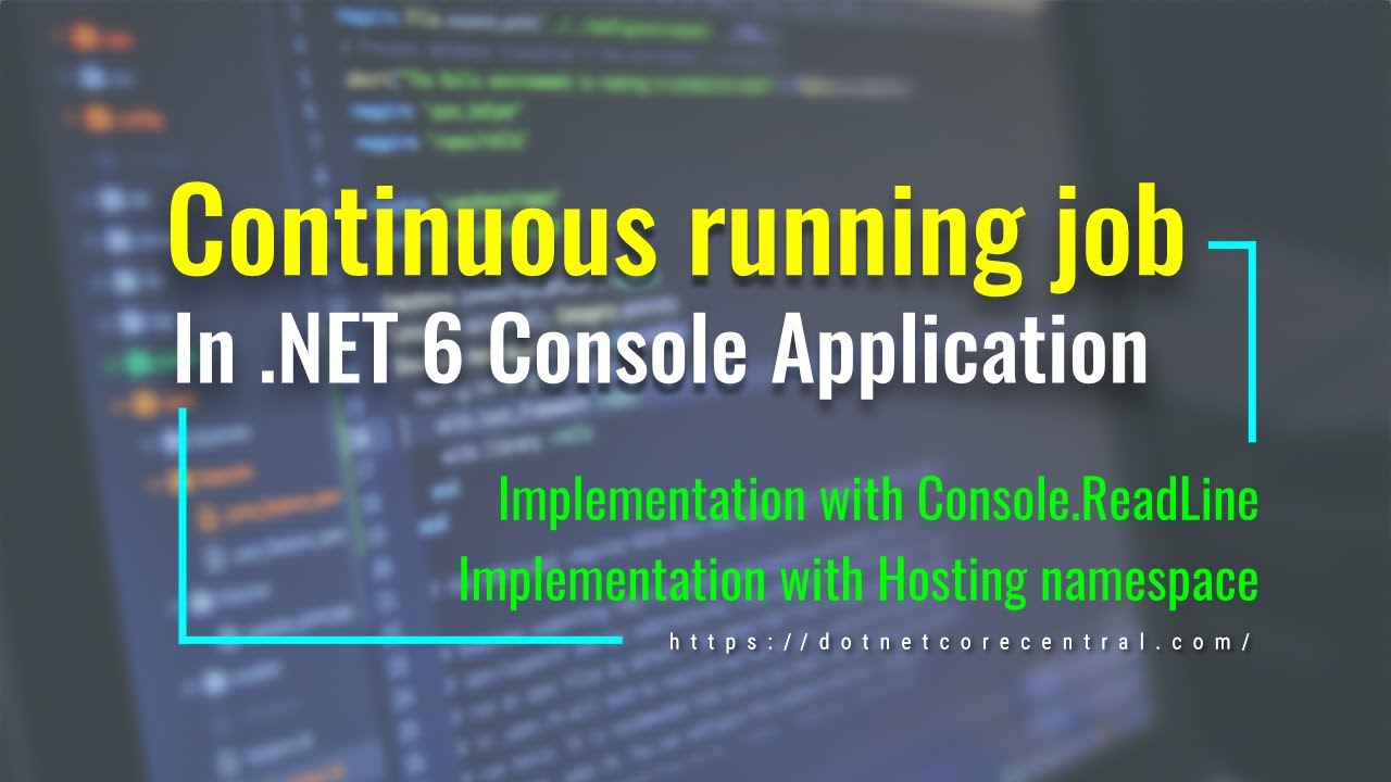 Continuous running background job in .NET 6 Console Application [Can run in a Docker Container]