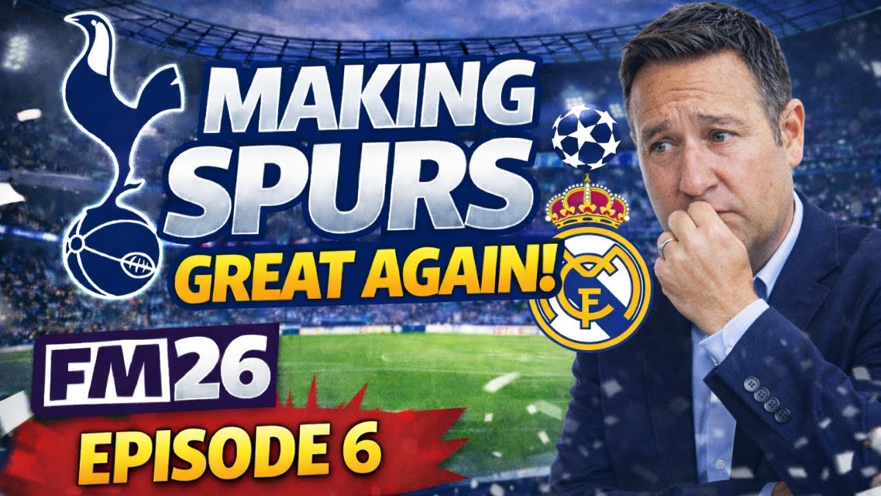 Spurs vs Real Madrid! | Champions League QF & FA Cup Test | FM26 Making Spurs Great Again Ep 6