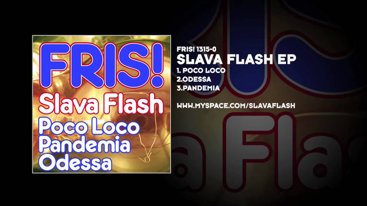 Slava Flash - Poco Loco
