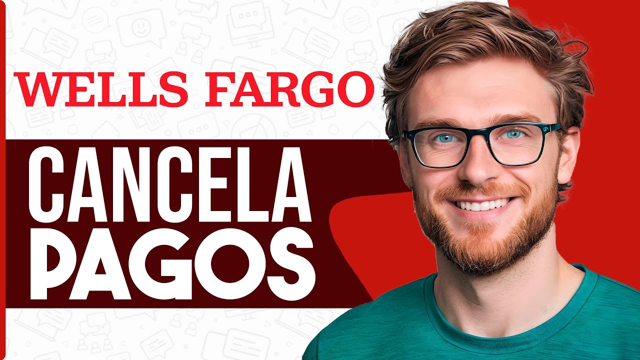 C&oacute;mo CANCELAR PAGOS AUTOMATICOS de mi TARJETA Wells Fargo (Guia Completa)