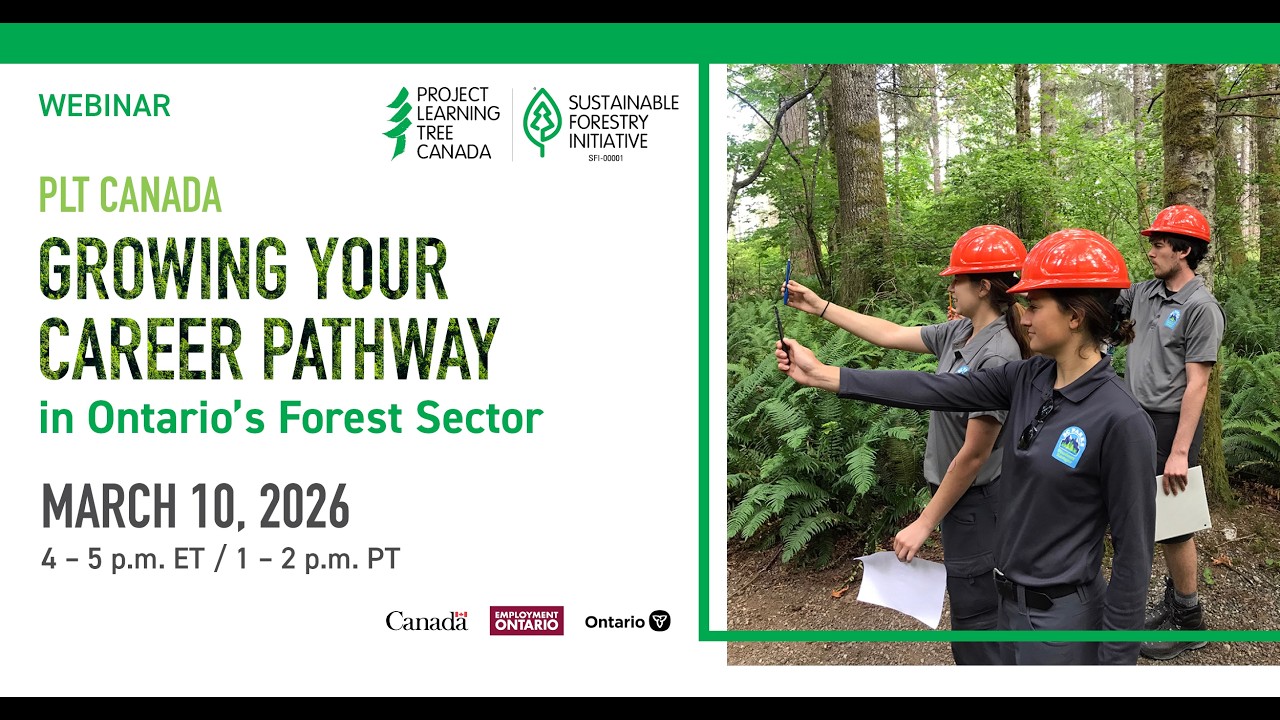 PLT Canada | Growing Your Career Pathway in Ontario's Forest Sector - March 10, 2026