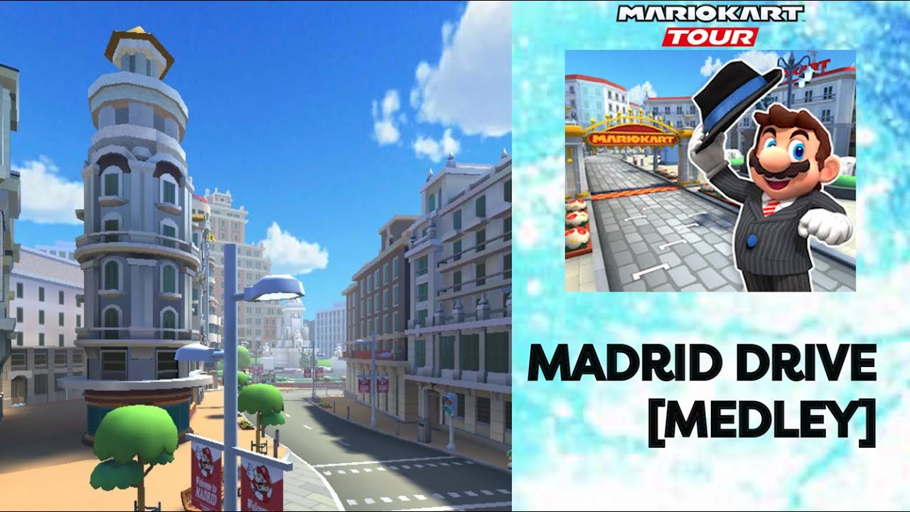 Madrid Drive Medley - Mario Kart Tour