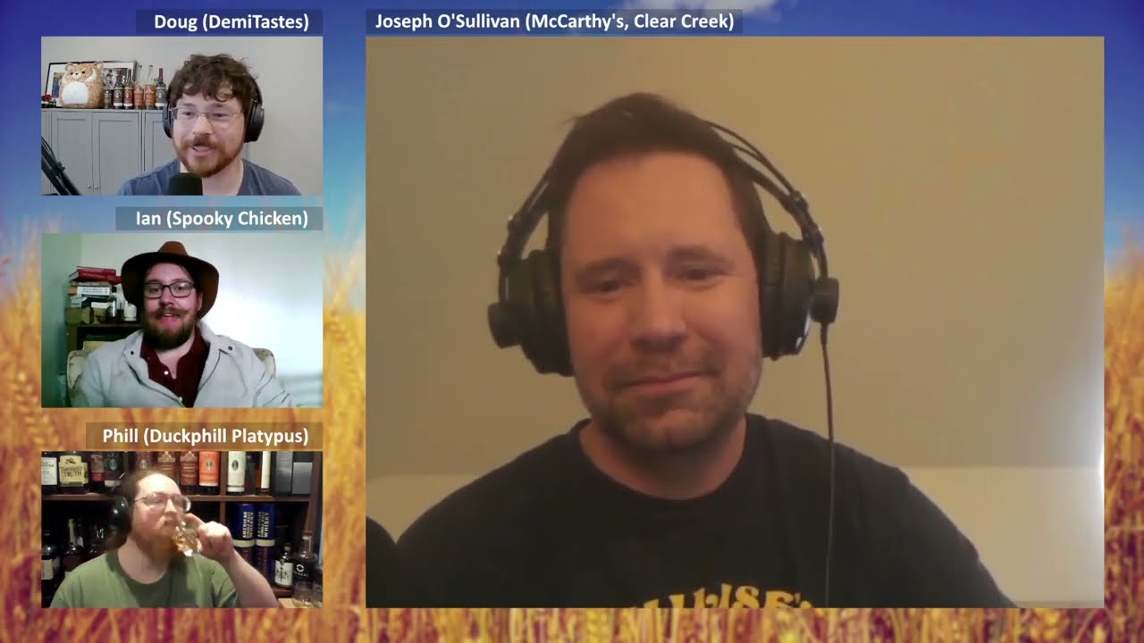 Ep. 01: Joseph O'Sullivan of McCarthy's Oregon Single Malt - 6/1/23
