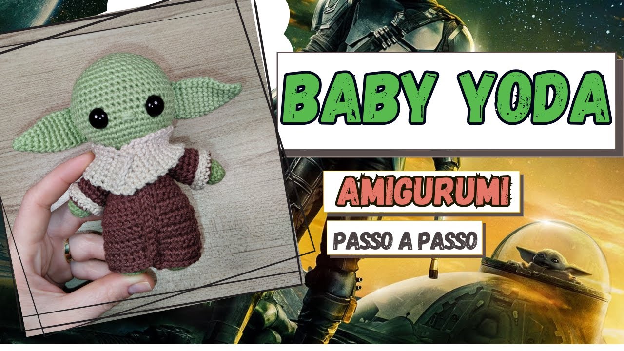 Baby Yoda. Amigurumi passo a passo.