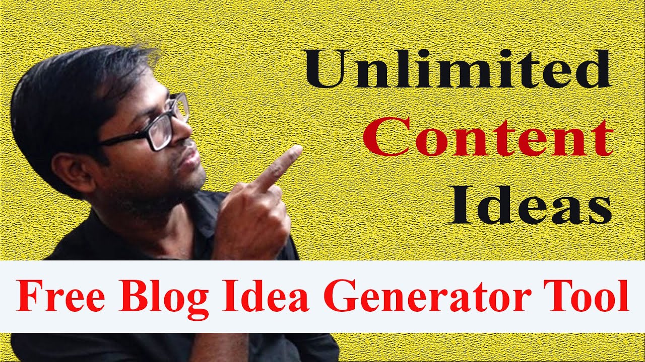 Content Idea Generate Tools - Free Blog Idea Generator Tool - Unlimited Content Ideas