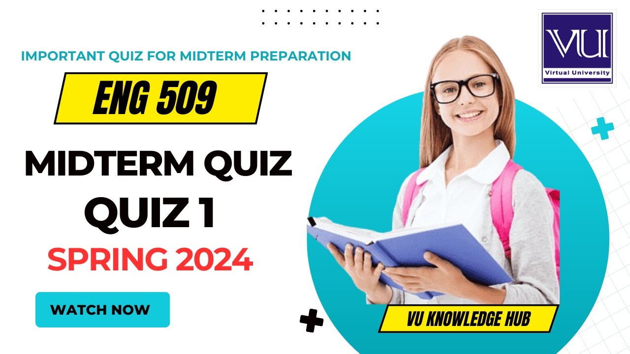 ENG 509 Quiz 1 / 2024 - 25+mcqs- 100%accurate solution / Virtual university eng509 quiz1