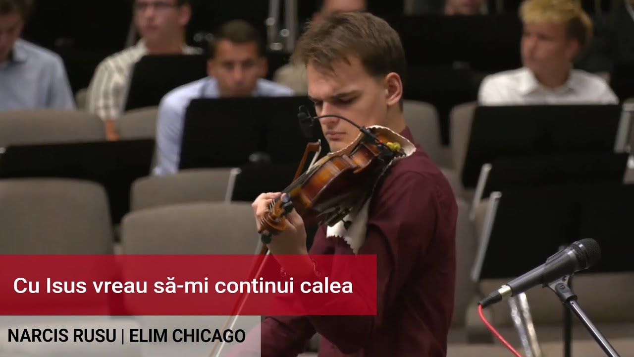 Narcis Rusu - Cu Isus vreau să-mi continui calea | Biserica Elim Chicago