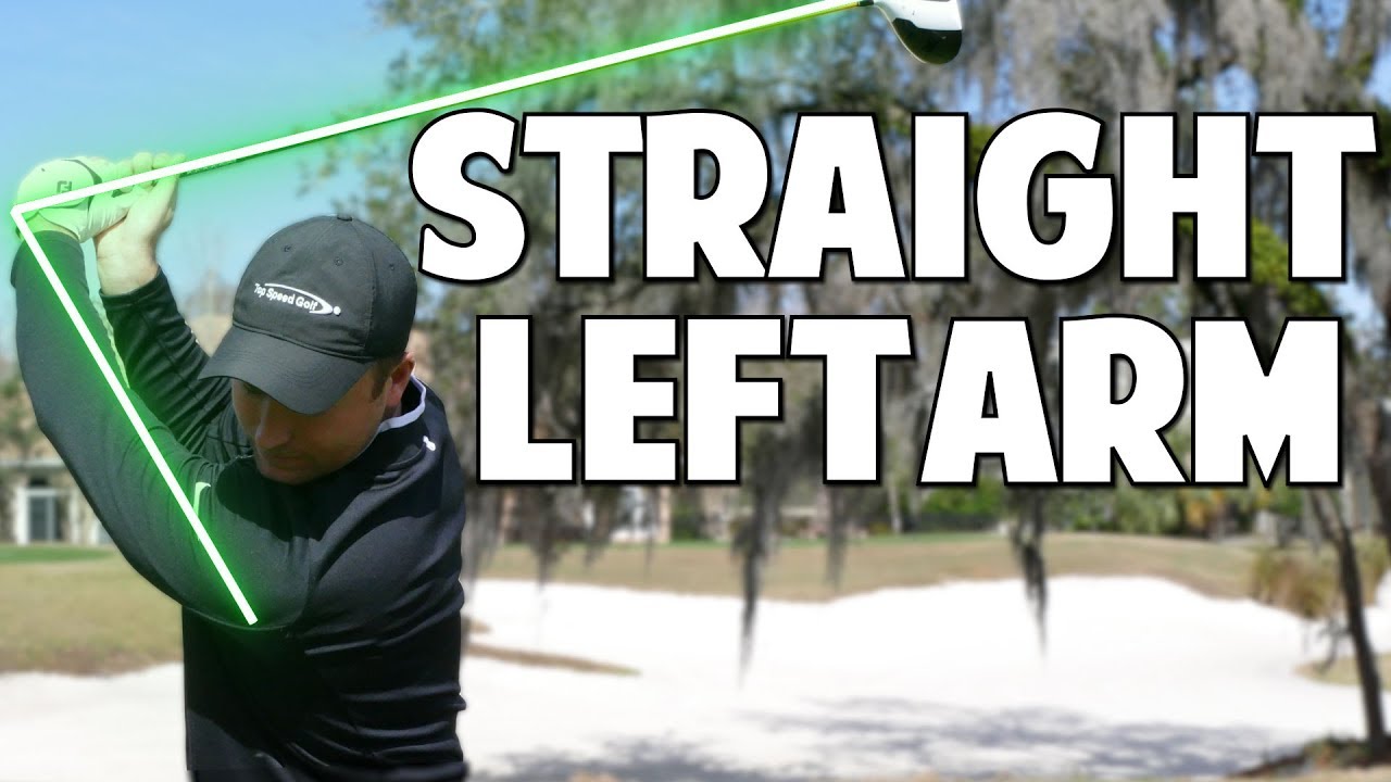 How To Keep The Left Arm Straight In The Golf Swing