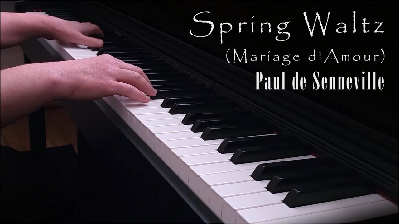 Spring Waltz (Mariage d'Amour) - Paul de Senneville