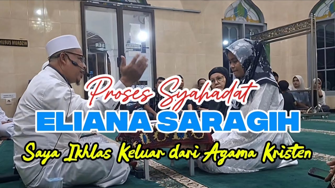 | PROSES SYAHADAT | Eliana Naira Saragih | Mualaf Center Hidayah | Lihat selengkapnya di Vidìo.