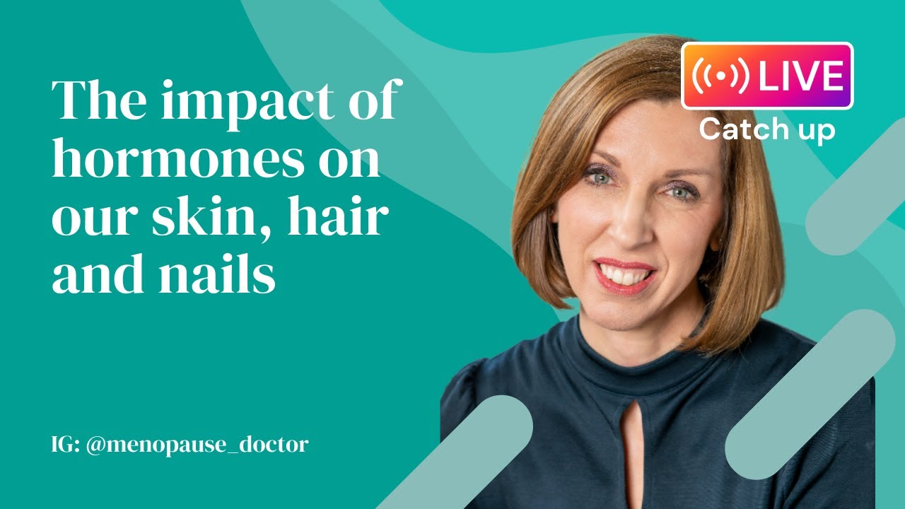 Влияние гормонов на нашу кожу, волосы и ногти | Доктор Луиза Ньюсон